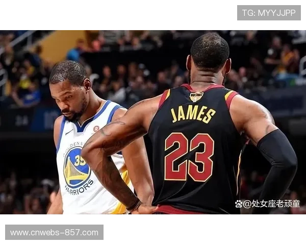 詹姆斯杜兰特赛后互动，联盟大小王时代将尽